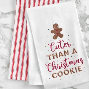 Cuter Than A Christmas Cookie Flour Sack Towel