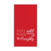 Nice Until Proven Naughty Towel